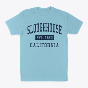 Sloughhouse California Classic Established Classic Dad T-Shirt