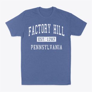 Factory Hill Pennsylvania Classic Established Classic Dad T-Shirt