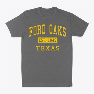 Ford Oaks Texas Classic Established Classic Dad T-Shirt