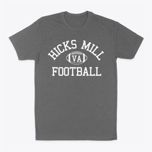 Hicks Mill Virginia Football Classic Dad T-Shirt