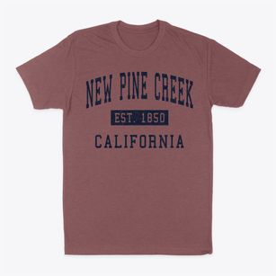 New Pine Creek California Classic Established Classic Dad T-Shirt