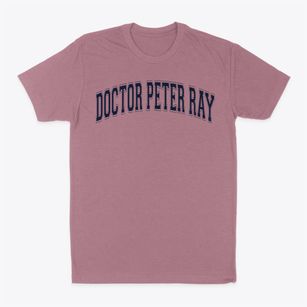 Doctor Peter Ray Varsity Arch Classic Dad T-Shirt