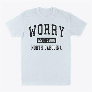 Worry North Carolina Classic Established Classic Dad T-Shirt
