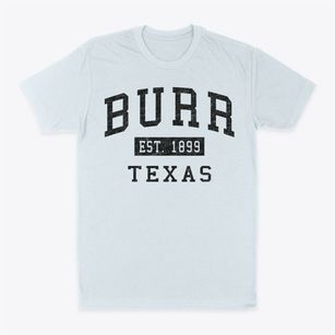 Burr Texas Classic Established Classic Dad T-Shirt