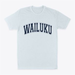 Wailuku Hawaii Varsity Classic Dad T-Shirt