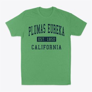Plumas Eureka California Classic Established Classic Dad T-Shirt