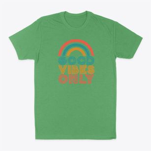   Good Vibes Only Classic Dad T-Shirt