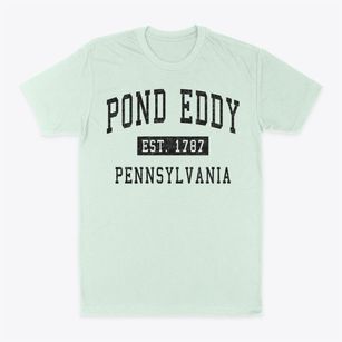 Pond Eddy Pennsylvania Classic Established Classic Dad T-Shirt