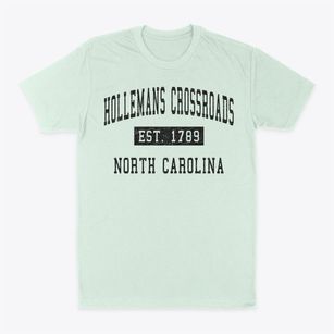 Hollemans Crossroads North Carolina Classic Established Classic Dad T-Shirt