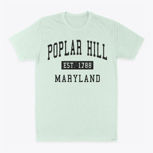 Poplar Hill Maryland Classic Established Classic Dad T-Shirt