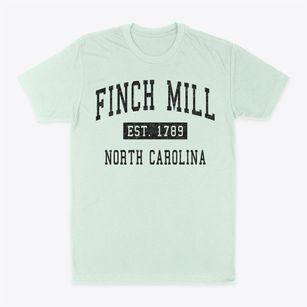 Finch Mill North Carolina Classic Established Classic Dad T-Shirt