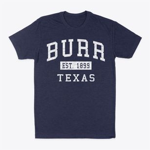 Burr Texas Classic Established Classic Dad T-Shirt