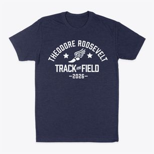 Theodore Roosevelt School Track and Field Classic Dad T-Shirt