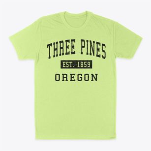 Three Pines Oregon Classic Established Classic Dad T-Shirt