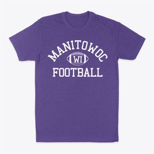 Manitowoc Wisconsin Football Classic Dad T-Shirt