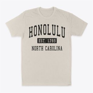 Honolulu North Carolina Classic Established Classic Dad T-Shirt