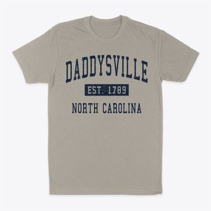 Daddysville North Carolina Classic Established Classic Dad T-Shirt