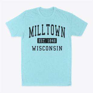 Milltown Wisconsin Classic Established Classic Dad T-Shirt