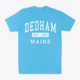 Dedham Maine Classic Established Classic Dad T-Shirt