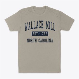 Wallace Mill North Carolina Classic Established Classic Dad T-Shirt