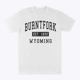 Burntfork Wyoming Classic Established Classic Dad T-Shirt