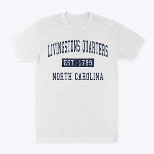 Livingstons Quarters North Carolina Classic Established Classic Dad T-Shirt