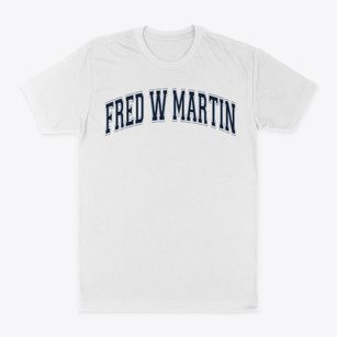 Fred W Martin School Varsity Arch Classic Dad T-Shirt