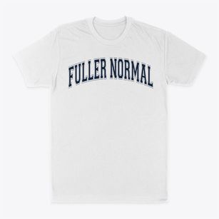 Fuller Normal School Varsity Arch Classic Dad T-Shirt