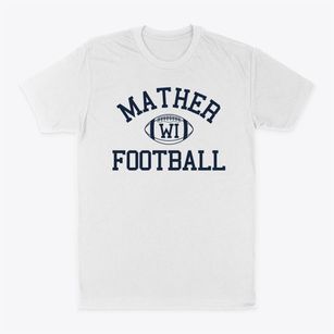 Mather Wisconsin Football Classic Dad T-Shirt