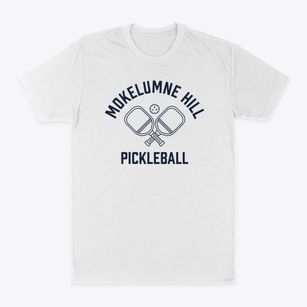 Mokelumne Hill California Pickleball Classic Dad T-Shirt
