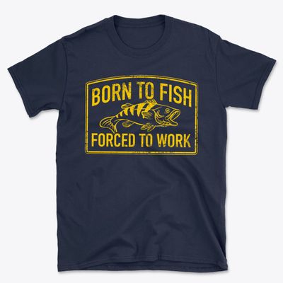 Born To Fish Forced To Work Basic T-Shirt